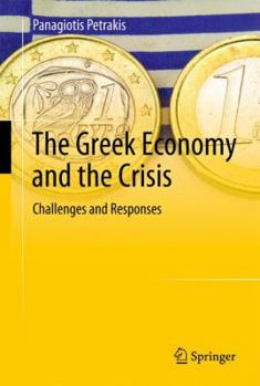 Paperback The Greek Economy and the Crisis: Challenges and Responses Book