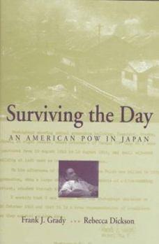 Hardcover Surviving the Day: An American POW in Japan Book