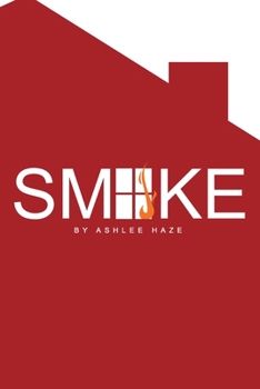 Paperback Smoke: Poems by Ashlee Haze Book