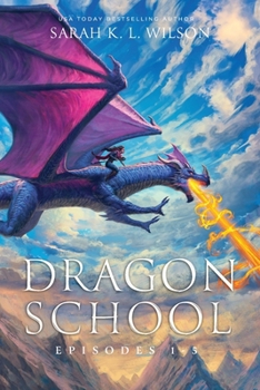 Paperback Dragon School: Episodes 1-5 Book
