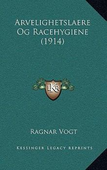 Paperback Arvelighetslaere Og Racehygiene (1914) [Norwegian] Book