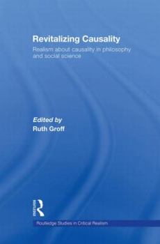 Paperback Revitalizing Causality: Realism about Causality in Philosophy and Social Science Book
