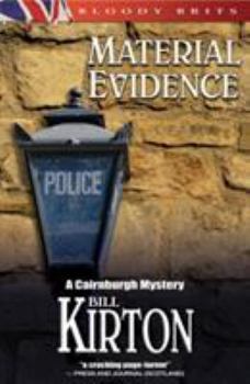 Material Evidence: A Cairnburgh Mystery - Book #1 of the Cairnburgh Mystery