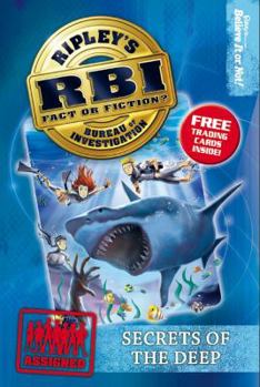 Ripley's RBI 04: Secrets of the Deep - Book #4 of the Ripley's RBI
