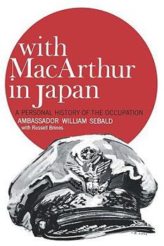 With MacArthur in Japan;: A personal history of the occupation,