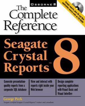 Paperback Seagate Crystal Reports 8: The Complete Reference [With CDROM] Book
