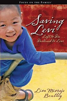 Paperback Saving Levi: Left to Die, Destined to Live Book