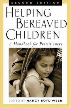 Hardcover Helping Bereaved Children: A Handbook for Practitioners Book