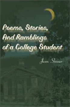 Paperback Poems, Stories, and Ramblings of a College Student Book