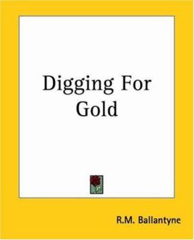 Digging for Gold
