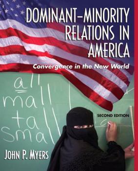 Paperback Dominant-Minority Relations in America: Convergence in the New World Book