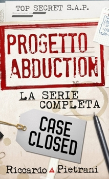 Progetto Abduction: la serie completa - Book  of the Progetto Abduction