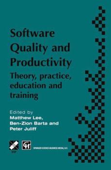 Hardcover Software Quality and Productivity: Theory, Practice, Education and Training Book
