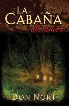 Paperback La Cabana del Amor = The Love Shack [Spanish] Book