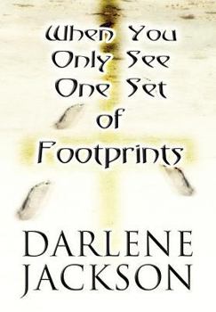 Hardcover When You Only See One Set of Footprints Book