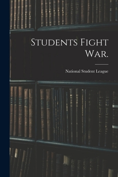 Paperback Students Fight War. Book