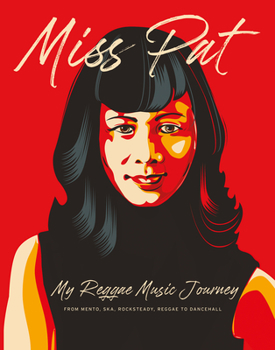 Paperback Miss Pat: My Reggae Music Journey Book