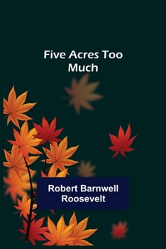 Paperback Five Acres too Much Book