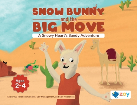 Paperback Snow Bunny and the Big Move: A Snowy Heart's Sandy Adventure Book