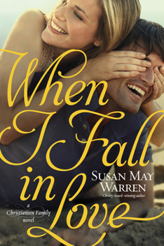 When I Fall in Love - Book #3 of the Christiansen Family