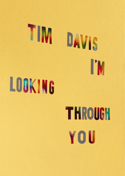 Hardcover Tim Davis: I'm Looking Through You Book