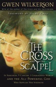 Paperback The Cross and the Scalpel: The Untold Story Book