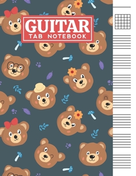 Guitar Tab Notebook: Blank 6 Strings Chord Diagrams & Tablature Music Sheets with Bear Themed Cover Design