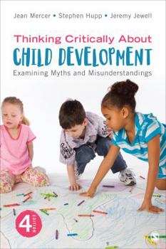 Paperback Thinking Critically about Child Development: Examining Myths and Misunderstandings Book