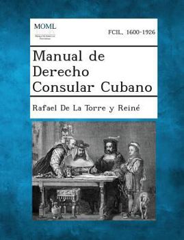 Paperback Manual de Derecho Consular Cubano [Spanish] Book
