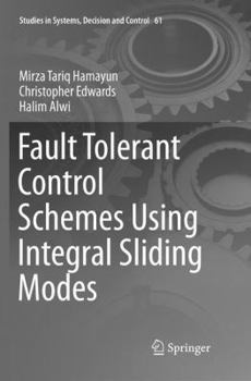 Paperback Fault Tolerant Control Schemes Using Integral Sliding Modes Book