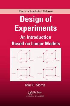 Paperback Design of Experiments: An Introduction Based on Linear Models Book
