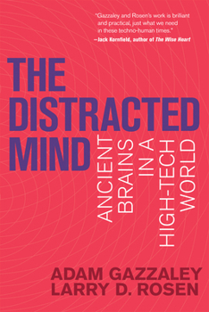 Paperback The Distracted Mind: Ancient Brains in a High-Tech World Book
