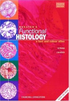 Paperback Wheater's Functional Histology: A Text and Colour Atlas Book