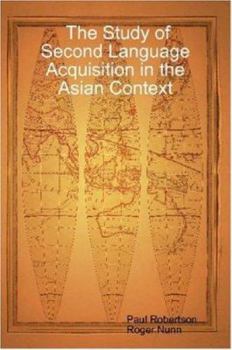 Paperback The Study of Second Language Acquisition in the Asian Context Book