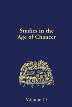 Studies in the Age of Chaucer Volume 15 (Volume 15)