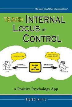 Paperback Teach Internal Locus of Control: A Positive Psychology App Book