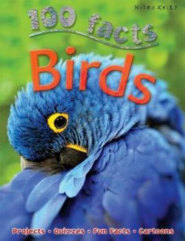 Paperback 100 Facts Birds: Projects, Quizzes, Fun Facts, Cartoons Book
