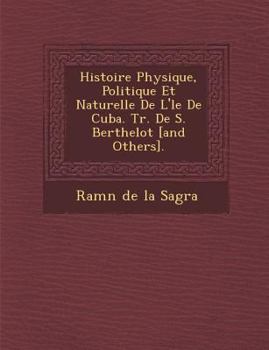 Histoire Physique, Politique Et Naturelle De L'île De Cuba: Botanique - Plantes Cellulaires, Part 10...