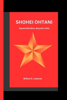 Paperback Shohei Ohtani: Beyond Borders, Beyond Limits Book