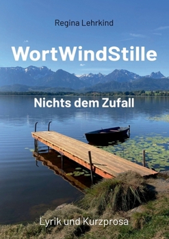 Paperback WortWindStille: Nichts dem Zufall [German] Book