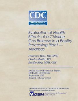 Paperback Evaluation of Health Effects of a Chlorine Gas Release in a Poultry Processing Plant - Arkansas Book