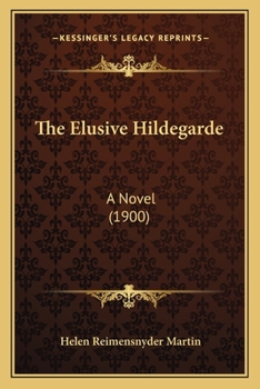 Paperback The Elusive Hildegarde: A Novel (1900) Book