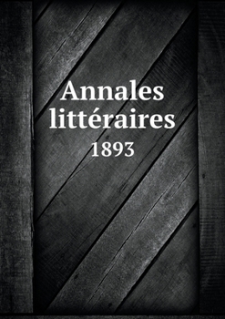 Paperback Annales litt?raires: 1893 [French] Book