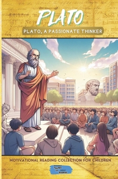 Paperback Plato, A Passionate Thinker Book