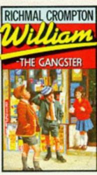 William the Gangster (William) - Book #16 of the Just William