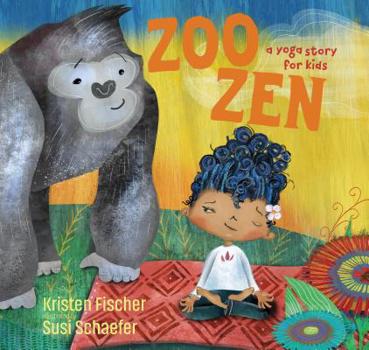 Hardcover Zoo Zen: A Yoga Story for Kids Book