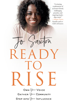 Paperback Ready to Rise: Own Your Voice, Gather Your Community, Step Into Your Influence Book