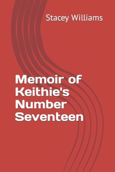 Paperback Memoir of Keithie's Number Seventeen Book