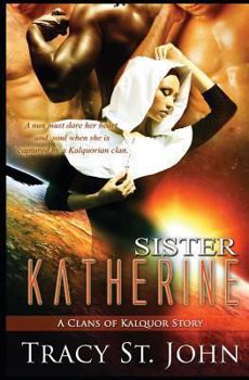 Paperback Sister Katherine: A Clans of Kalquor Story Book
