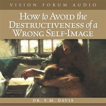 Audio CD How to Avoid the Destructiveness of a Wrong Self-Image Book